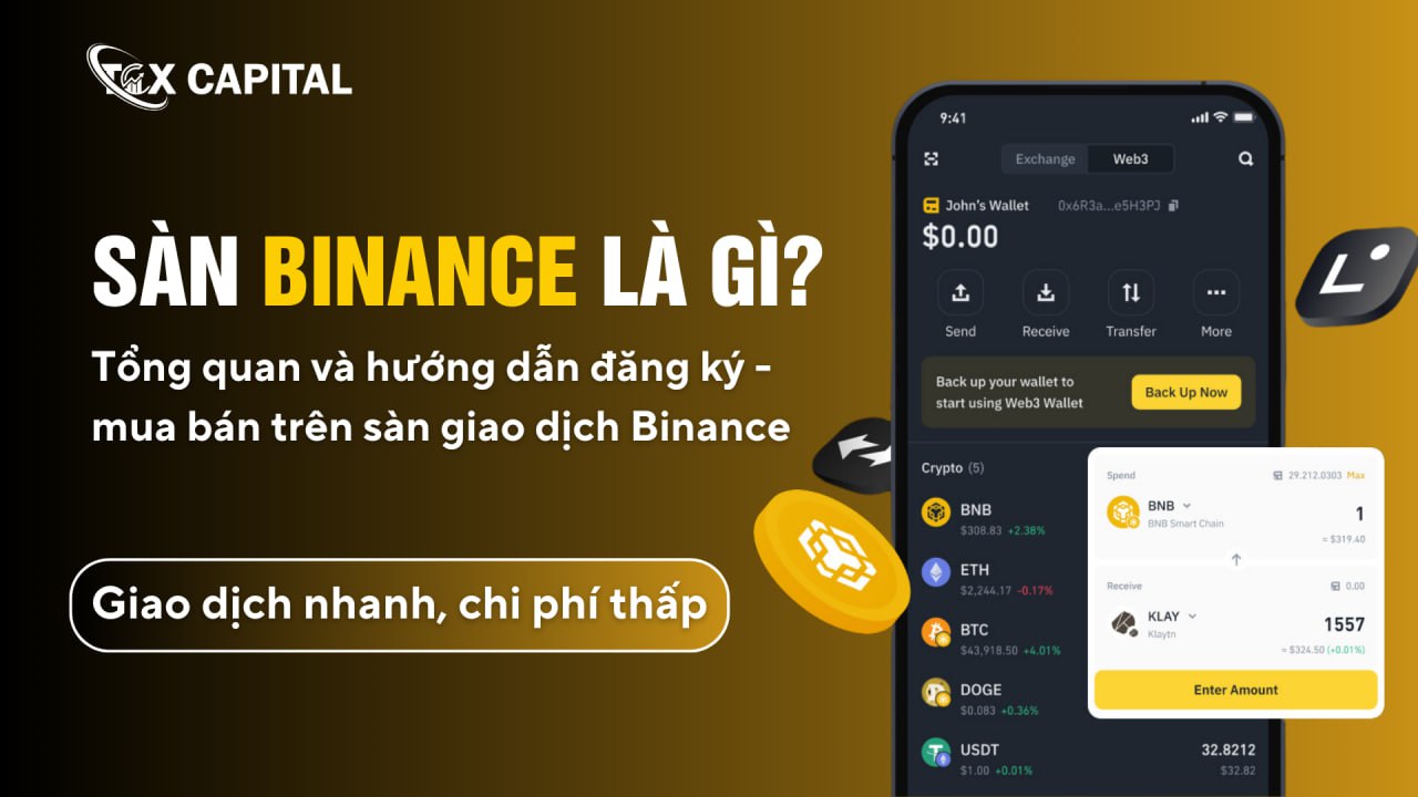 Sàn Binance là gì? Tổng quan và hướng dẫn đăng ký - mua bán trên sàn giao dịch Binance