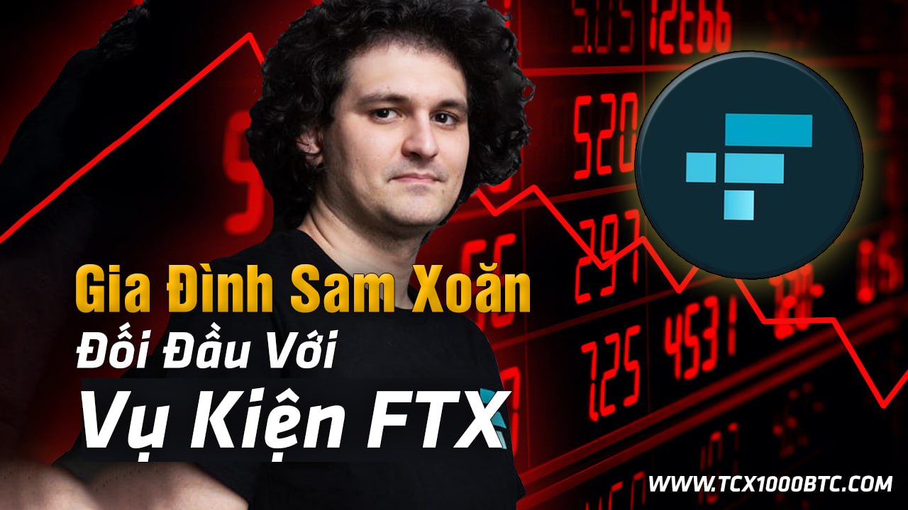 Gia Đình Sam Xoăn Đối Đầu Với Vụ Kiện FTX