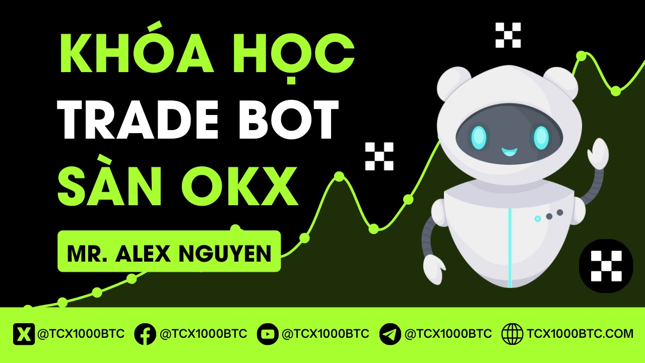 Khóa Học Trade BOT DCA trên sàn OKX | TCX1000BTC