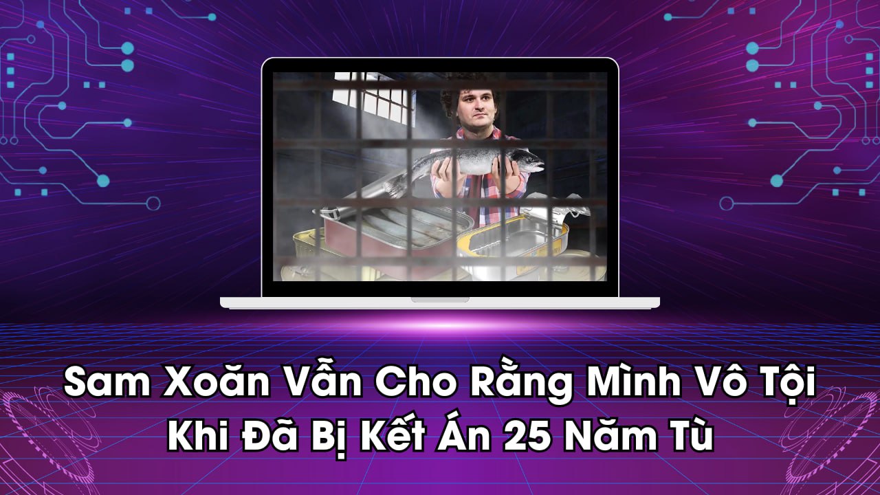 Sam Xoăn vẫn khẳng định vô tội sau khi bị kết án 25 năm tù