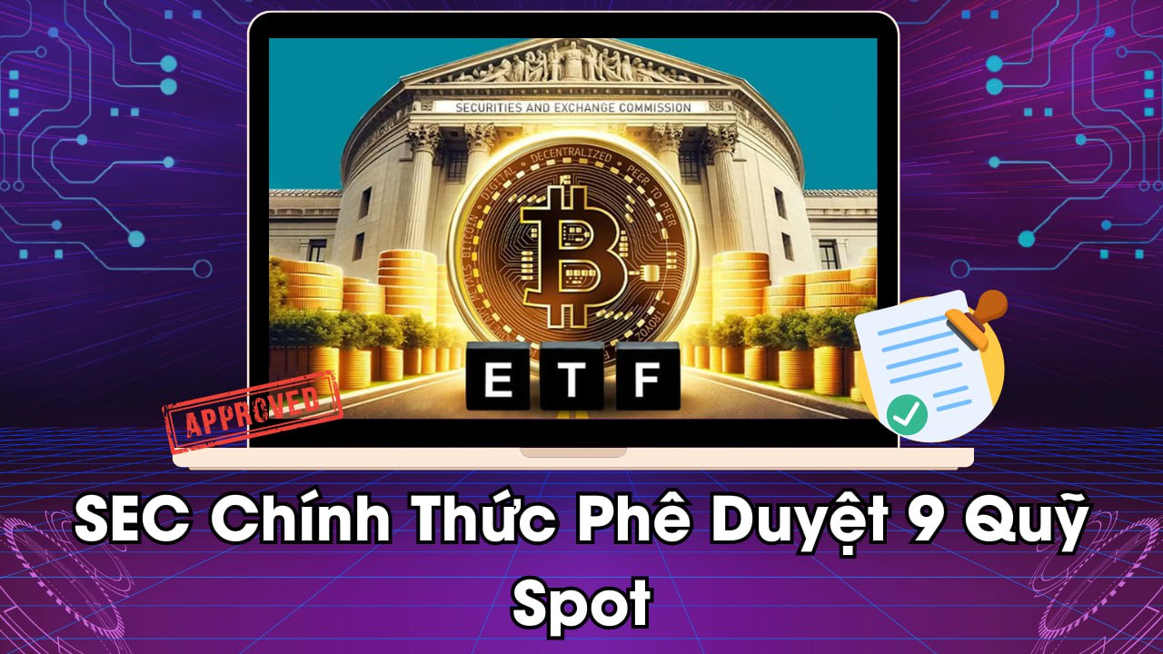 SEC Chính Thức Phê Duyệt 9 Quỹ Spot 