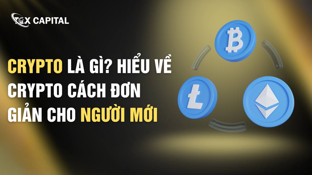 Crypto Là Gì? Hiểu Về Crypto Cách Đơn Giản Cho Người Mới