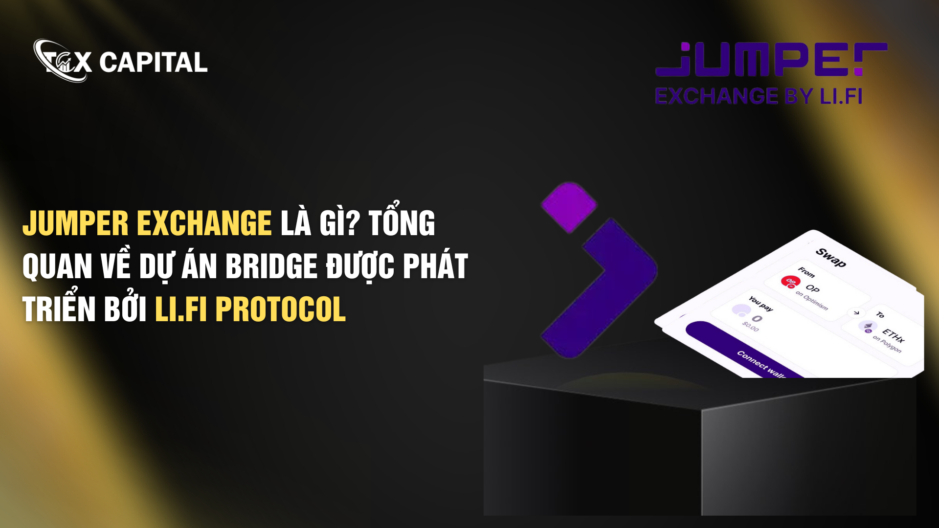 Jumper Exchange là gì? Tổng quan về dự án bridge được phát triển bởi LI.FI Protocol